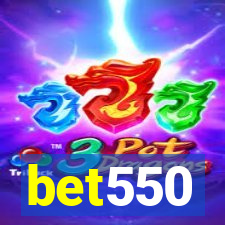 bet550