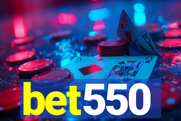 bet550