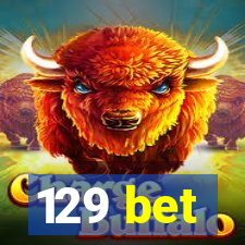 129 bet