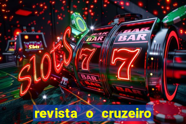 revista o cruzeiro acervo digital