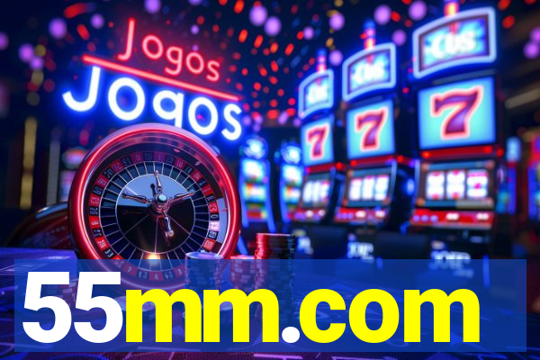 55mm.com