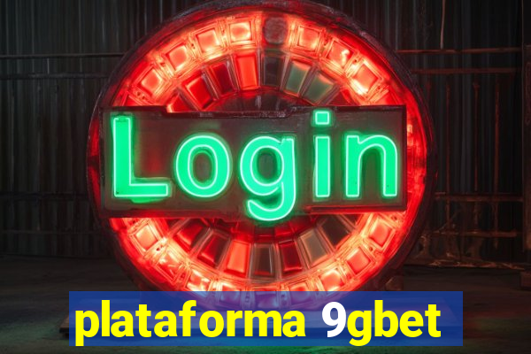 plataforma 9gbet