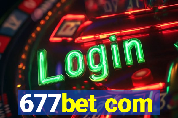 677bet com