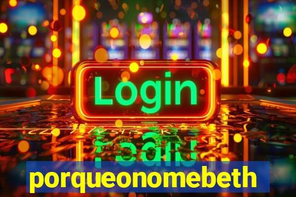 porqueonomebeth