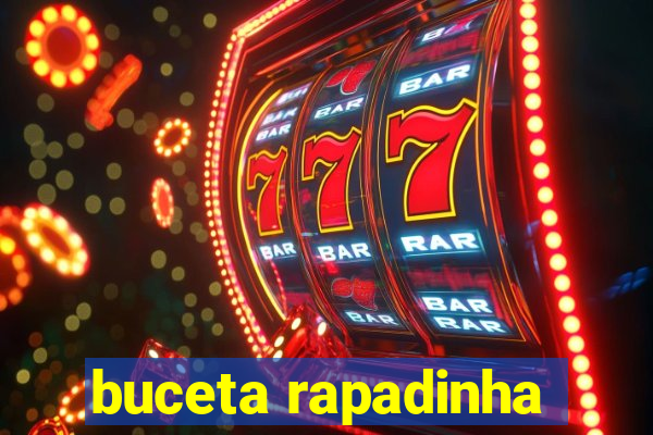 buceta rapadinha