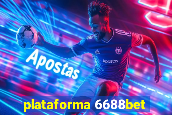plataforma 6688bet
