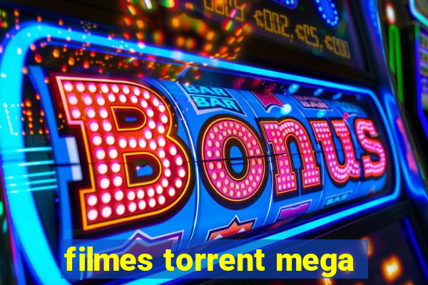 filmes torrent mega