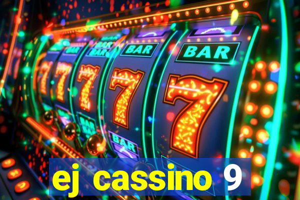 ej cassino 9