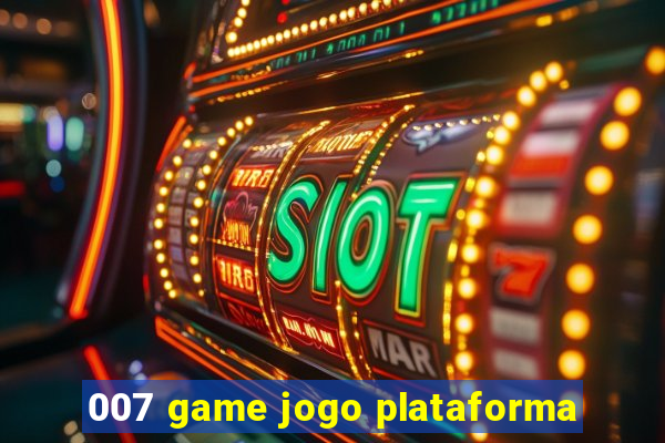 007 game jogo plataforma