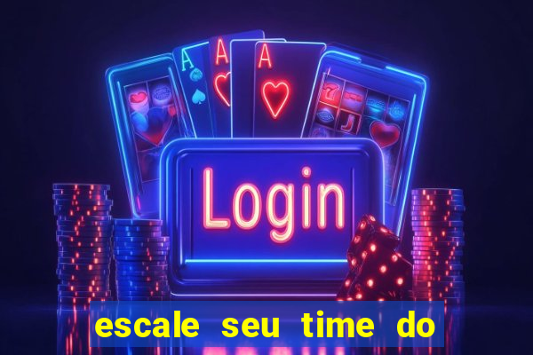escale seu time do real madrid
