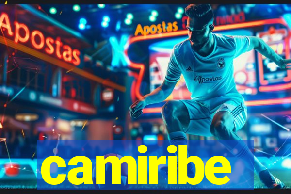 camiribe