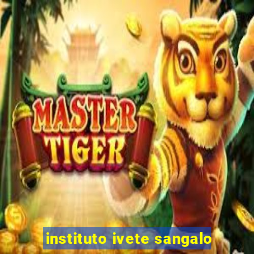 instituto ivete sangalo