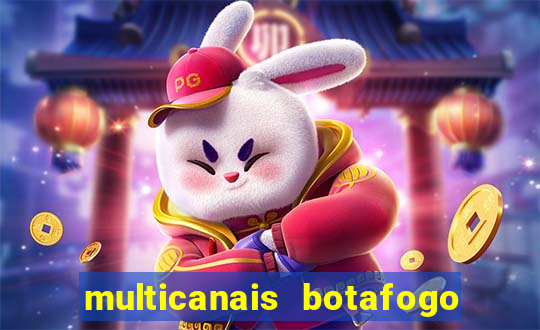 multicanais botafogo x vitoria