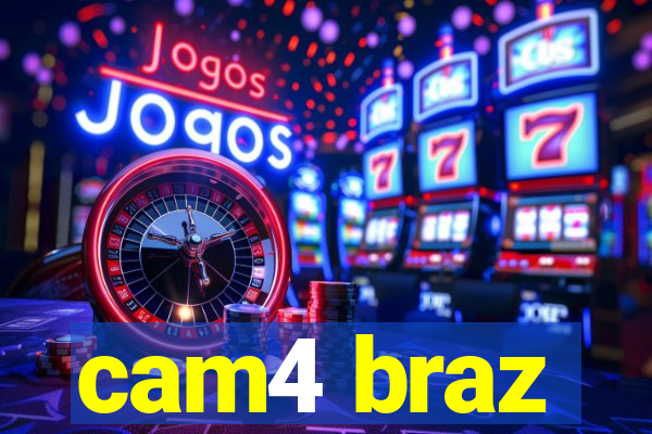 cam4 braz