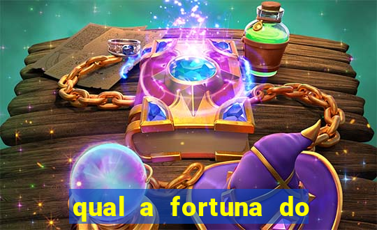 qual a fortuna do raul gil