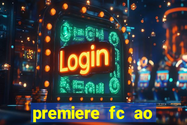 premiere fc ao vivo gratis