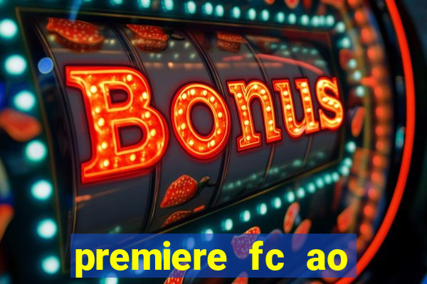 premiere fc ao vivo gratis