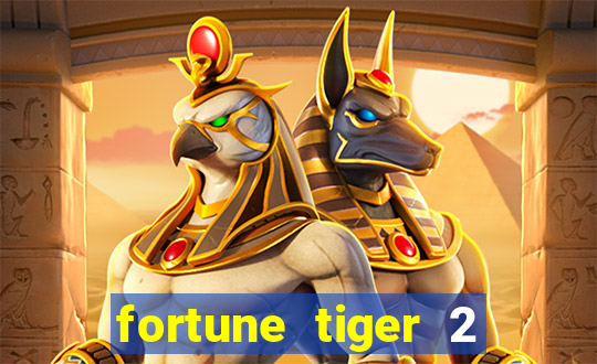 fortune tiger 2 revenge plataforma