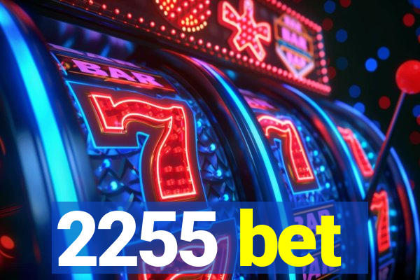 2255 bet