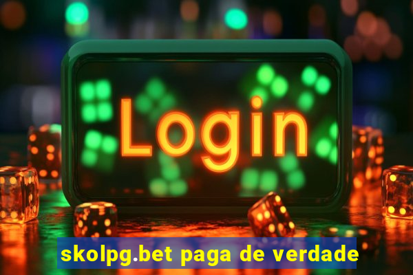 skolpg.bet paga de verdade