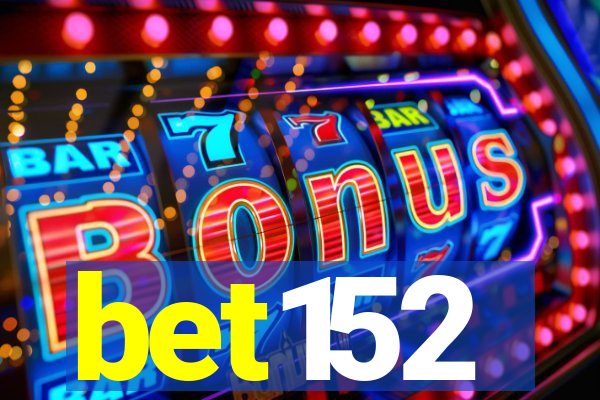 bet152