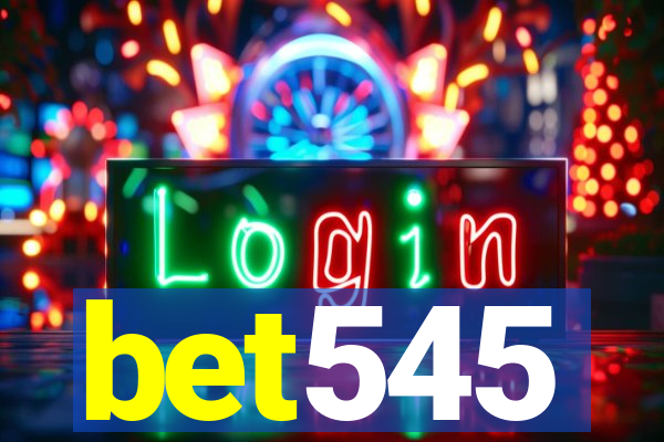 bet545