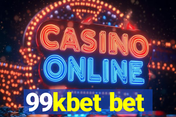 99kbet bet