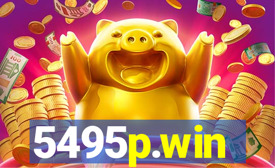 5495p.win