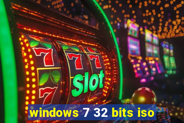 windows 7 32 bits iso