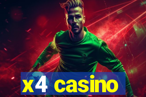 x4 casino