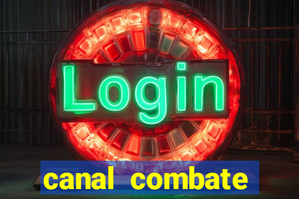 canal combate online ao vivo multicanais