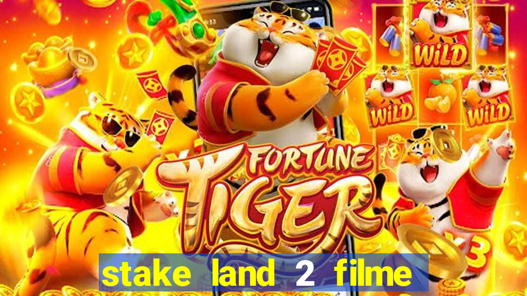 stake land 2 filme completo dublado