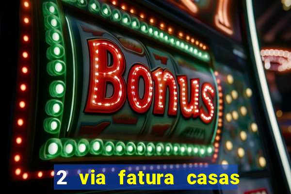2 via fatura casas bahia bradescard