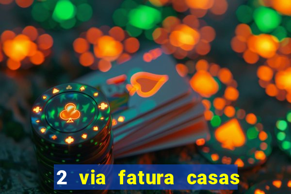 2 via fatura casas bahia bradescard