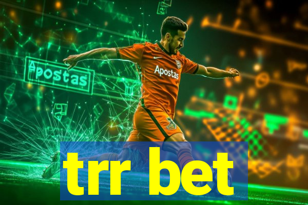 trr bet