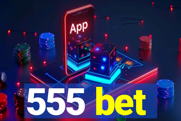 555 bet