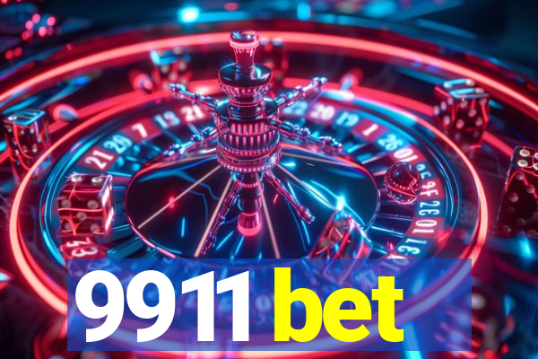 9911 bet