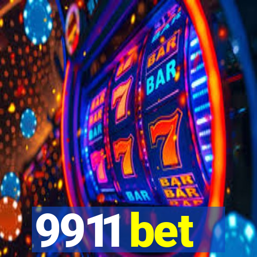 9911 bet