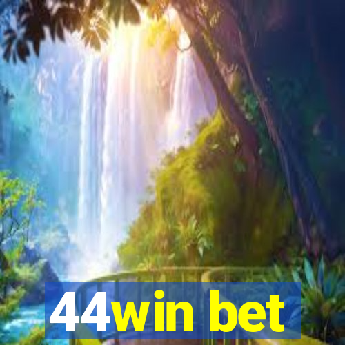 44win bet