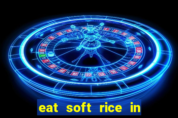 eat soft rice in another world pt br