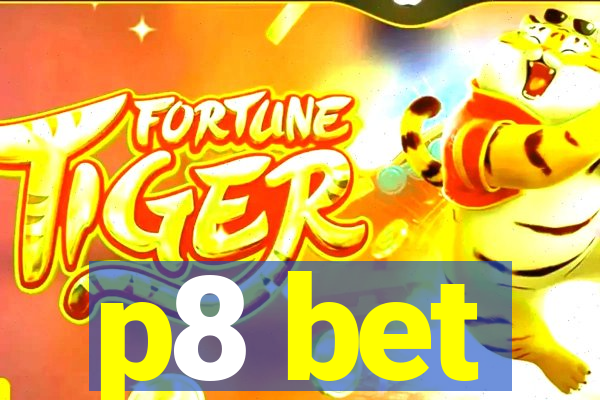p8 bet