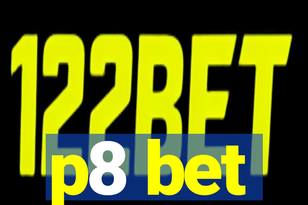 p8 bet