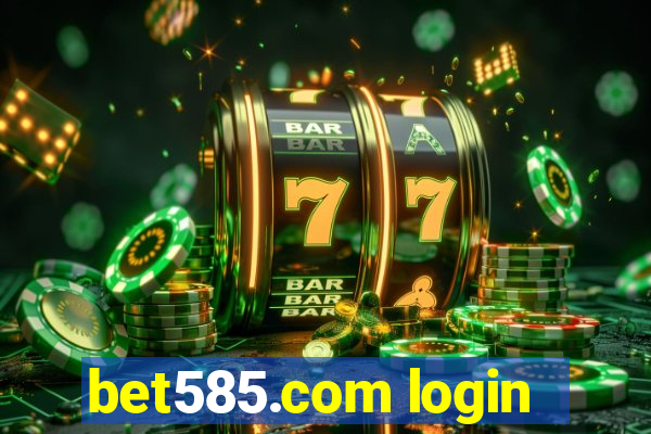 bet585.com login
