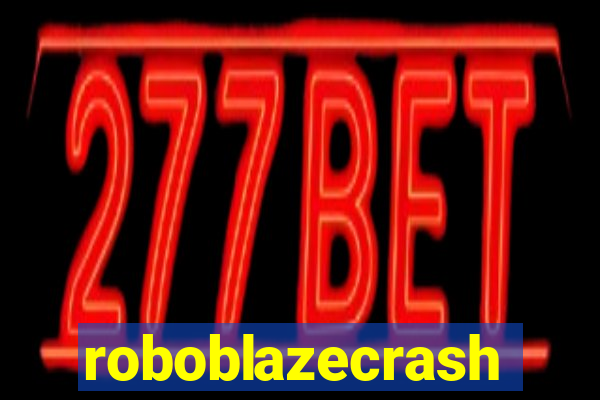 roboblazecrash