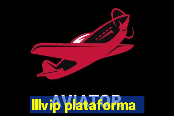 lllvip plataforma