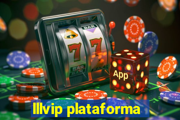 lllvip plataforma