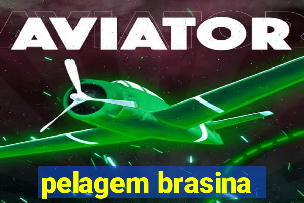 pelagem brasina