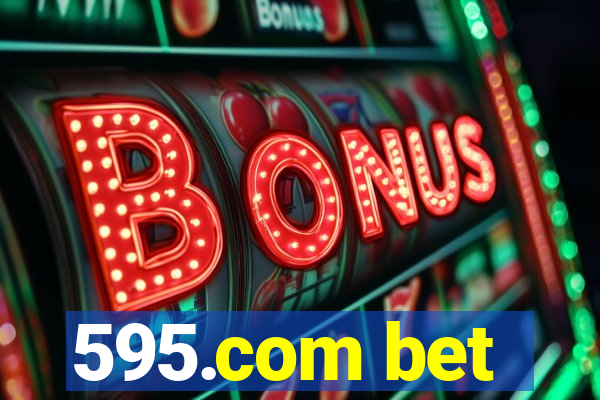 595.com bet