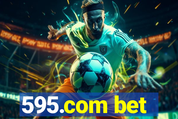 595.com bet