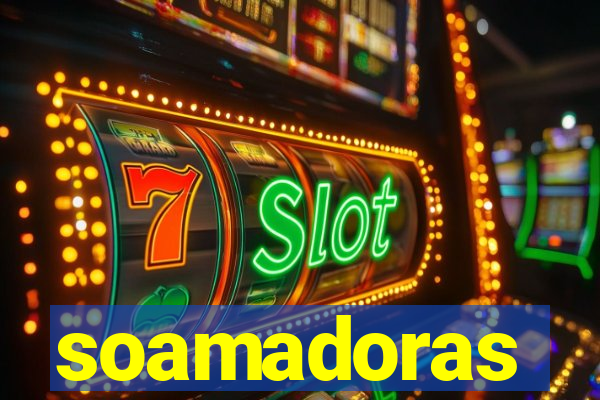 soamadoras